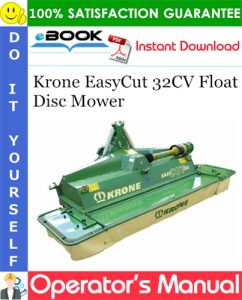 Krone EasyCut 32CV Float Disc Mower Operator's Manual