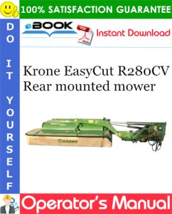 Krone EasyCut R280CV Rear mounted mower Operator's Manual