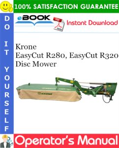 Krone EasyCut R280, EasyCut R320 Disc Mower Operator's Manual