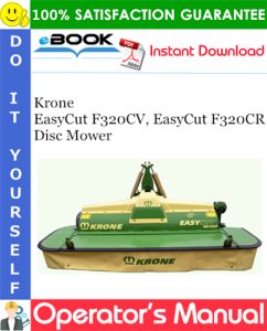 Krone EasyCut F320CV, EasyCut F320CR Disc Mower Operator's Manual
