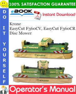 Krone EasyCut F360CV, EasyCut F360CR Disc Mower Operator's Manual