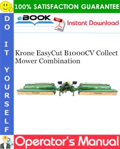 Krone EasyCut B1000CV Collect Mower Combination Operator's Manual