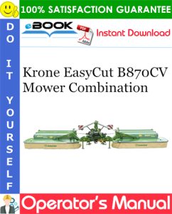 Krone EasyCut B870CV Mower Combination Operator's Manual