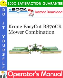 Krone EasyCut B870CR Mower Combination Operator's Manual