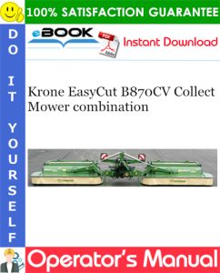 Krone EasyCut B870CV Collect Mower combination Operator's Manual