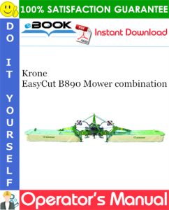 Krone EasyCut B890 Mower combination Operator's Manual