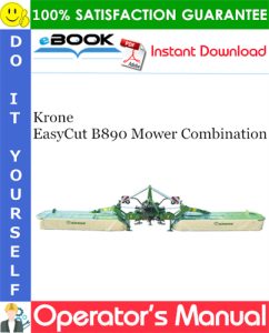 Krone EasyCut B890 Mower Combination Operator's Manual