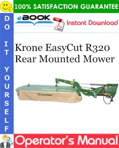 Krone EasyCut R320 Rear Mounted Mower Operator's Manual