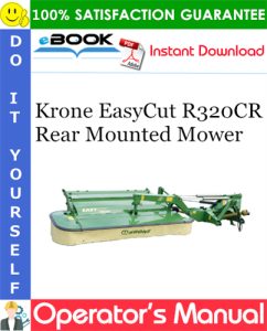 Krone EasyCut R320CR Rear Mounted Mower Operator's Manual