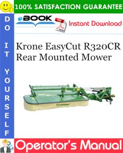 Krone EasyCut R320CR Rear Mounted Mower Operator's Manual
