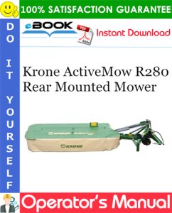 Krone ActiveMow R280 Rear Mounted Mower Operator's Manual