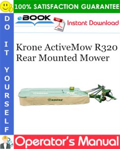 Krone ActiveMow R320 Rear Mounted Mower Operator's Manual