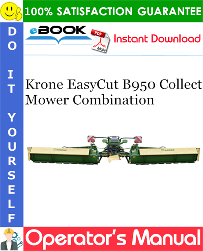Krone EasyCut B950 Collect Mower Combination Operator's Manual