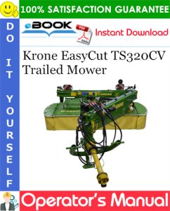 Krone EasyCut TS320CV Trailed Mower Operator's Manual