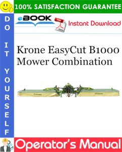 Krone EasyCut B1000 Mower Combination Operator's Manual