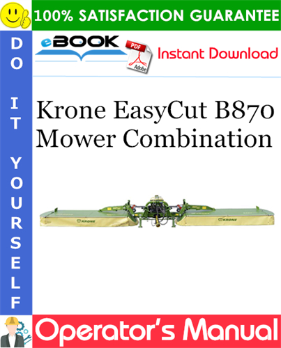 Krone EasyCut B870 Mower Combination Operator's Manual
