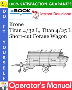 Krone Titan 4/32 L, Titan 4/25 L Short-cut Forage Wagon