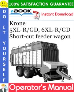 Krone 5XL-R/GD, 6XL-R/GD Short-cut feeder wagon Operator's Manual