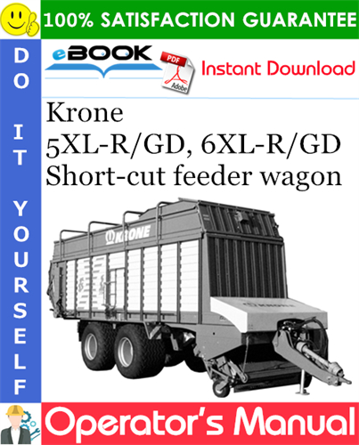Krone 5XL-R/GD, 6XL-R/GD Short-cut feeder wagon Operator's Manual