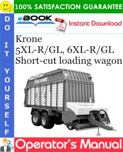 Krone 5XL-R/GL, 6XL-R/GL Short-cut loading wagon Operator's Manual