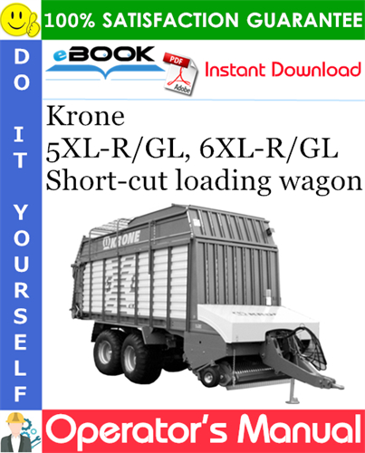 Krone 5XL-R/GL, 6XL-R/GL Short-cut loading wagon Operator's Manual