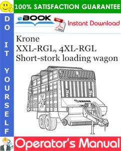 Krone XXL-RGL, 4XL-RGL Short-stork loading wagon Operator's Manual