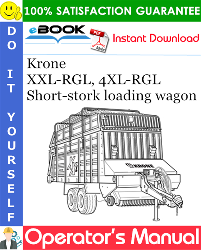 Krone XXL-RGL, 4XL-RGL Short-stork loading wagon Operator's Manual