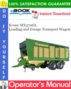 Krone MX370GL Loading and Forage Transport Wagon Operator's Manual
