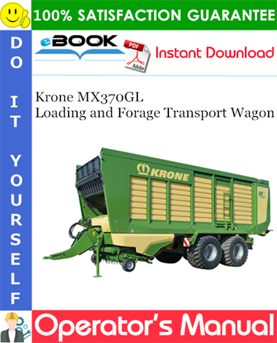 Krone MX370GL Loading and Forage Transport Wagon Operator's Manual
