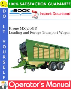 Krone MX370GD Loading and Forage Transport Wagon Operator's Manual