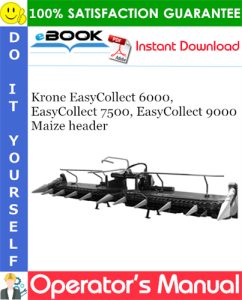 Krone EasyCollect 6000, EasyCollect 7500, EasyCollect 9000 Maize header