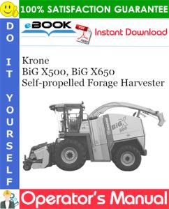 Krone BiG X500, BiG X650 Self-propelled Forage Harvester
