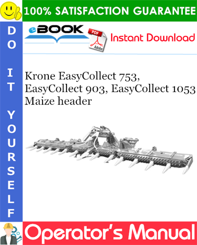 Krone EasyCollect 753, EasyCollect 903, EasyCollect 1053 Maize header