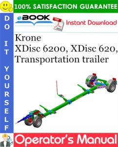 Krone XDisc 6200, XDisc 620, Transportation trailer Operator's Manual