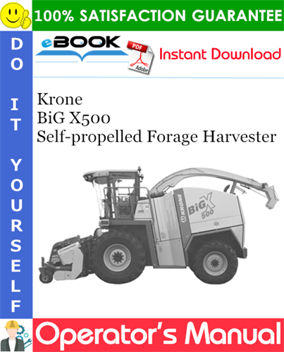 Krone BiG X500 Self-propelled Forage Harvester Operator's Manual