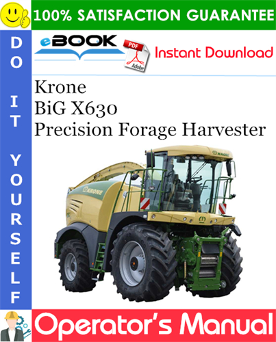 Krone BiG X630 Precision Forage Harvester Operator's Manual