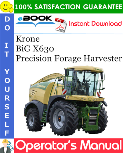 Krone BiG X630 Precision Forage Harvester Operator's Manual