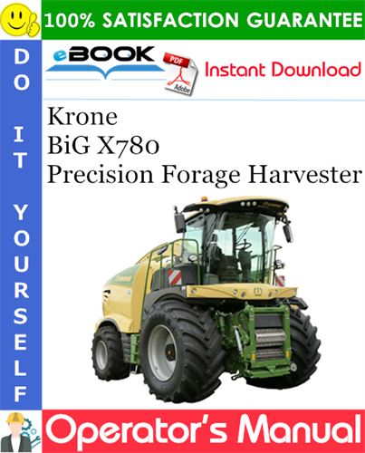 Krone BiG X780 Precision Forage Harvester Operator's Manual