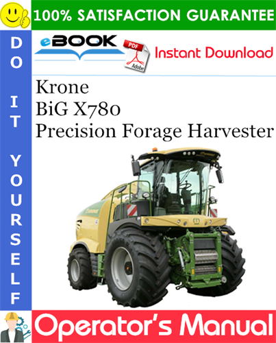 Krone BiG X780 Precision Forage Harvester Operator's Manual