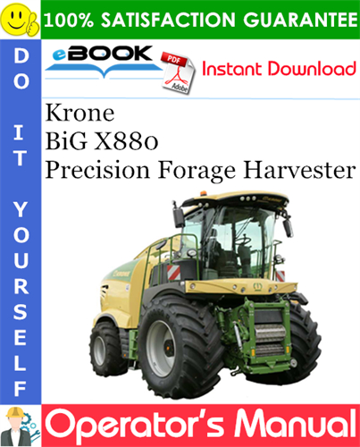 Krone BiG X880 Precision Forage Harvester Operator's Manual