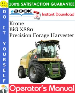Krone BiG X880 Precision Forage Harvester Operator's Manual