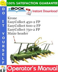 Krone EasyCollect 450-2 FP, EasyCollect 600-2 FP, EasyCollect 750-2 FP Maize header