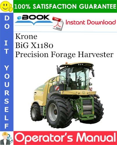 Krone BiG X1180 Precision Forage Harvester Operator's Manual
