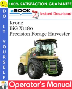 Krone BiG X1180 Precision Forage Harvester Operator's Manual