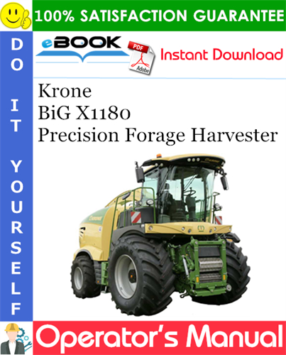 Krone BiG X1180 Precision Forage Harvester Operator's Manual