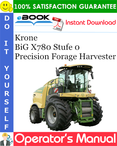 Krone BiG X780 Stufe 0 Precision Forage Harvester Operator's Manual