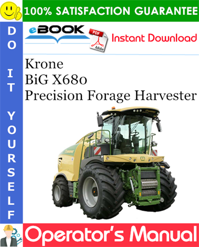 Krone BiG X680 Precision Forage Harvester Operator's Manual