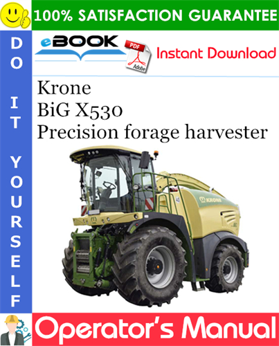 Krone BiG X530 Precision forage harvester Operator's Manual