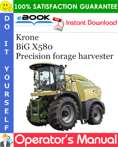 Krone BiG X580 Precision forage harvester Operator's Manual