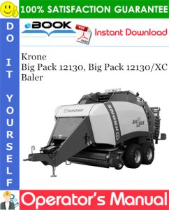 Krone Big Pack 12130, Big Pack 12130/XC Baler Operator's Manual